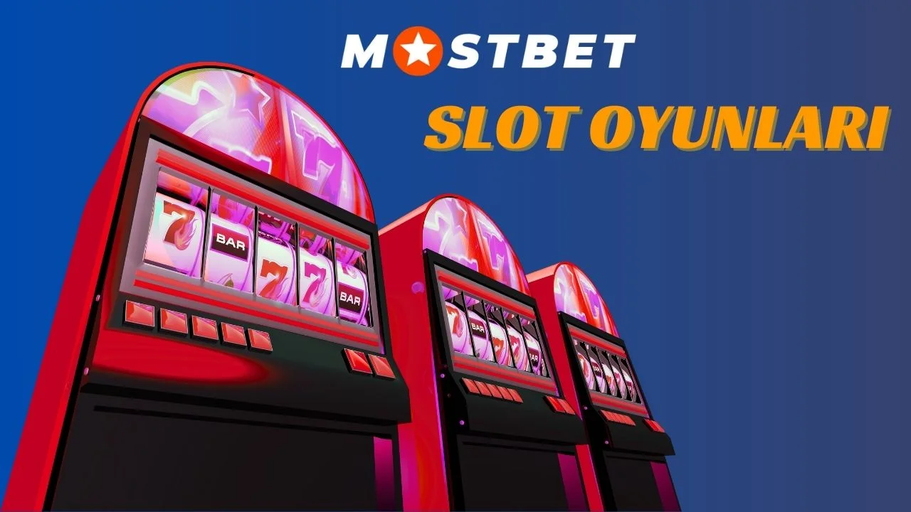 Mostbet slot oyunları